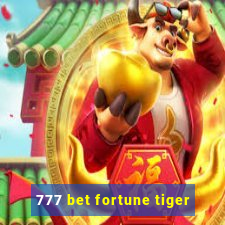 777 bet fortune tiger